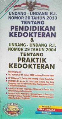 Undang-undang RI nomor 20 tahun 2013 tentang pendidikan kedokteran