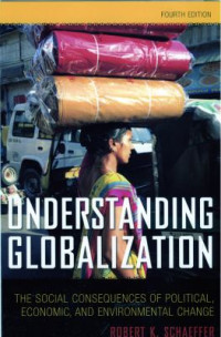 Understanding globalization : the social consequences of political, economic, and environmental change