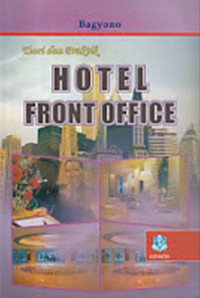 Teori dan praktik : Hotel Front Office