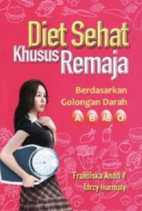 Diet sehat khusus remaja : berdasarkan golongan darah A,B,AB,O