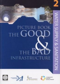 Picture book the good and the bad infrastructure : water supply and sanitation