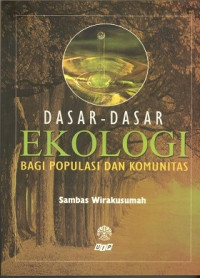 Dasar-dasar ekologi bagi populasi dan komunitas