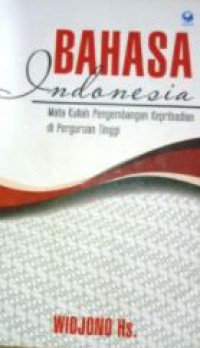 Bahasa Indonesia mata kuliah pengembangan kepribadian di perguruan tinggi