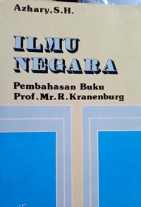 Ilmu negara : pembahasan buku Prof. MR. R. Kranenburg