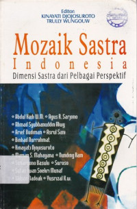 Mozaik Sastra Indonesia Dimensi Sastra dari Pelbagai Perspektif