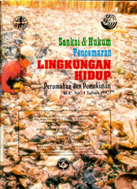 Sanksi & hukum pencemaran lingkungan hidup perumahan dan pemukiman (UU. No : 4 tahun 1992)