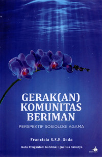 Gerak(an) Komunitas Beriman : Perspektif Sosiologi Agama