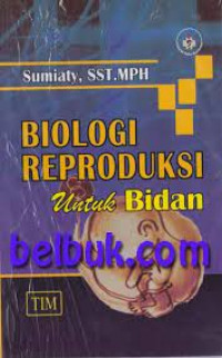 Biologi reproduksi untuk kebidanan