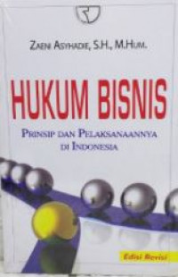 Hukum bisnis prinsip dan pelaksanaanya