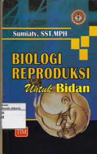 Biologi Reproduksi untuk Bidan