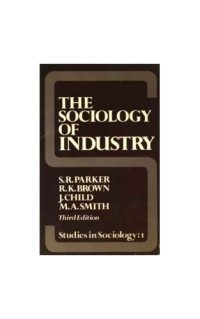 The Sociology of industry