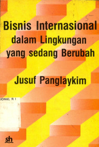 Bisnis internsional dalam lingkungan yang sedang berubah