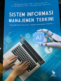 Sistem Informasi Manajemen Terkini: meningkatkan efisiensi dengan kecerdasan buatan