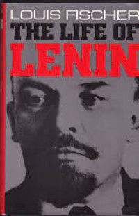 Louis Fischer the Life of Lenin