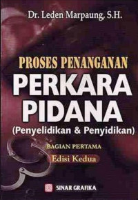 Proses penanganan perkara pidana (penyelidikan dan Penyidikan) bagian 1