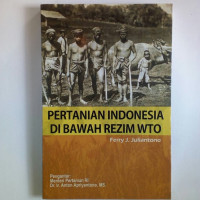 Pertanian Indonesia dibawah rezim wto