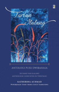 Tarian Ilalang : Antologi Puisi Dwibahasa