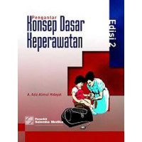 Pengantar konsep dasar keperawatan (Edisi 2)