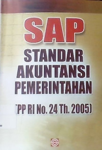 Sap : standar akuntansi pemerintahan