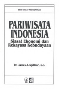 Pariwisata Indonesia : sejarah dan prospeknya