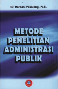 Metode penelitian administrasi publik