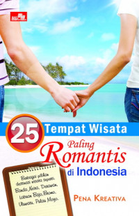 25 tempat wisata paling romantis di Indonesia