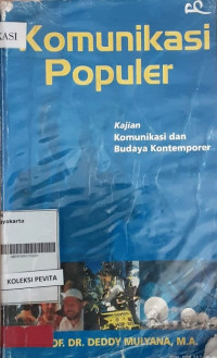 Komunikasi populer; kajian komunikasi dan budaya kontemporer