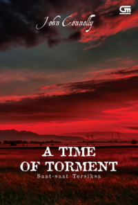 A Time of Torment = Saat-Saat Tersiksa