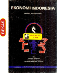 Ekonomi Indonesia : Beberapa Masalah Pokok