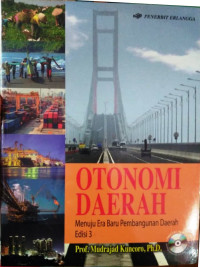 Otonomi Daerah : Menuju Era Baru Pembangunan Daerah