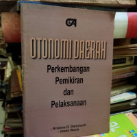 Otonomi Daerah :  Perkembangan Pemikiran dan Pelaksanaan