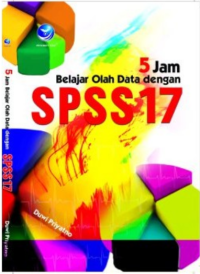 5 Jam belajar olah data dengan SPSS 17