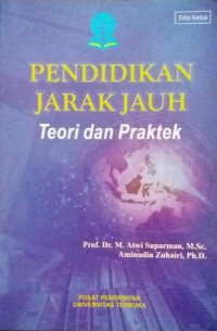 Pendidikan jarak jauh : teori dan praktek