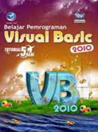 Belajar pemograman visual basic : tutorial 5 hari