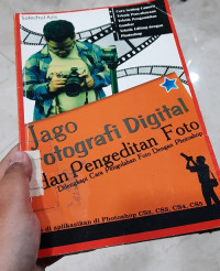 Jago Fotografi Digital dan Pengeditan Foto