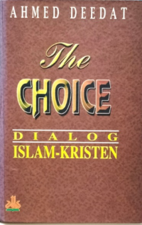 Image of The Choice Dialog Islam-Kristen