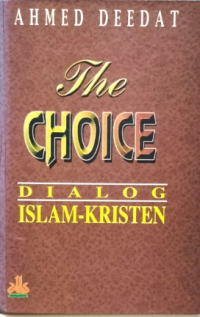 The Choice Dialog Islam-Kristen