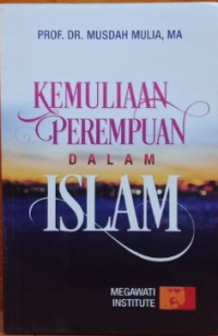 Kemuliaan perempuan dalam islam