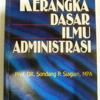 Kerangka Dasar Ilmu Administrasi