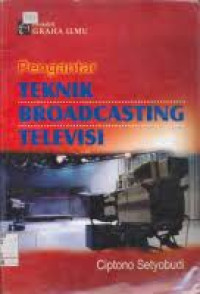 Pengantar teknik broadcasting televisi