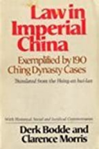 Law in imperial china : Exemplified by 190 ching dynasty cases