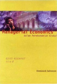 Managerial economics dalam perekonomian global Jilid 2