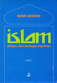 Islam ditinjau dari berbagai aspeknya Jilid I