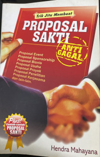 Trik Jitu Membuat Proposal Sakti Anti Gagal