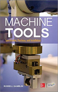 Machine tools: specification, purchase, and installation