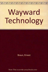 Wayward technology