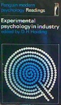 Experimental psychology in industry : selected readings