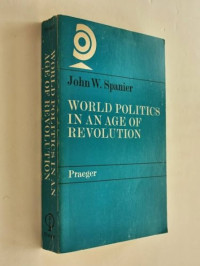 World Politics in an age of revolutions