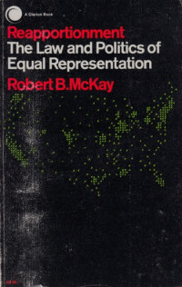 Reapportionment the law and politics of equal representation