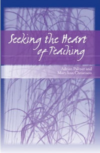 Seeking the heart of teaching